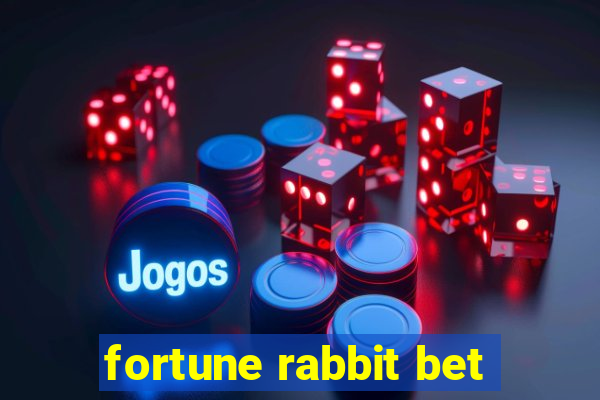 fortune rabbit bet